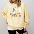 Inclusion Isn't Scary SLP Halloween Sped Teacher Comfort Colors Sweatshirt Butter Inclusion Isn't Scary SLP Halloween Sped Teacher Comfort Colors Sweatshirt Butter