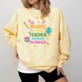 The Influence Of A Good Teacher Can Never Be Erased Quote Comfort Colors Sweatshirt Butter The Influence Of A Good Teacher Can Never Be Erased Quote Comfort Colors Sweatshirt Butter