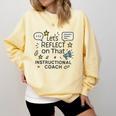 Instructional Coach Reflect Support Teachers Student Success Comfort Colors Sweatshirt Butter Instructional Coach Reflect Support Teachers Student Success Comfort Colors Sweatshirt Butter