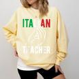 Italian Teacher Italy Italia Back To School First Day Comfort Colors Sweatshirt Butter Italian Teacher Italy Italia Back To School First Day Comfort Colors Sweatshirt Butter