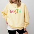Its A Good Day To Do Math Test Day Testing Math Teachers Kid Comfort Colors Sweatshirt Butter