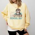 Just Anotter School Day Cute Otter Lover Teacher Student Comfort Colors Sweatshirt Butter
