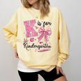 K Is For Kindergarten Teacher Coquette Bow Back To School Comfort Colors Sweatshirt Butter K Is For Kindergarten Teacher Coquette Bow Back To School Comfort Colors Sweatshirt Butter