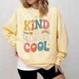 Kind Is Always Cool Teacher Graphic Tees Choose Kindness Comfort Colors Sweatshirt Butter Kind Is Always Cool Teacher Graphic Tees Choose Kindness Comfort Colors Sweatshirt Butter