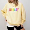 Library Squad Team Librarian Teacher Book Lover Comfort Colors Sweatshirt Butter