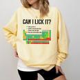 Can I Lick It Periodic Table Chart Science Teacher Comfort Colors Sweatshirt Butter Can I Lick It Periodic Table Chart Science Teacher Comfort Colors Sweatshirt Butter