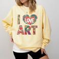 I Love Art Artist Painter Colorful Painting Art Teacher Comfort Colors Sweatshirt Butter I Love Art Artist Painter Colorful Painting Art Teacher Comfort Colors Sweatshirt Butter