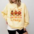 I Love My Kindergarten Turkeys Thanksgiving Teacher Students Comfort Colors Sweatshirt Butter