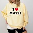 I Love Math Teacher Comfort Colors Sweatshirt Butter I Love Math Teacher Comfort Colors Sweatshirt Butter