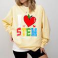 I Love STEM Student Teacher 1st Day Of School Back To School Comfort Colors Sweatshirt Butter I Love STEM Student Teacher 1st Day Of School Back To School Comfort Colors Sweatshirt Butter