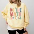 Do The Math 67 Meme Six Seven Teacher Comfort Colors Sweatshirt Butter Do The Math 67 Meme Six Seven Teacher Comfort Colors Sweatshirt Butter