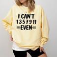 Math Teacher Can't Even Appreciation Science Day Comfort Colors Sweatshirt Butter