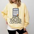 Math Teacher Costume Tshirt Halloween High School Calculator Comfort Colors Sweatshirt Butter Math Teacher Costume Tshirt Halloween High School Calculator Comfort Colors Sweatshirt Butter