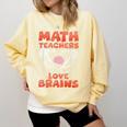 Math Teachers Love Brains Scary Halloween Men Women Comfort Colors Sweatshirt Butter Math Teachers Love Brains Scary Halloween Men Women Comfort Colors Sweatshirt Butter