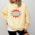 Mission Possible Motivational Inspirational School Teacher Comfort Colors Sweatshirt Butter