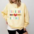 Mothers Day For Teacher Dog Lover Dog Mom Teacher Comfort Colors Sweatshirt Butter