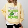 Music Teachers Love Brains Cute Teaching Halloween Comfort Colors Sweatshirt Butter Music Teachers Love Brains Cute Teaching Halloween Comfort Colors Sweatshirt Butter