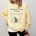 Nerdy Fundamental Theorem Of Calculus Math Teacher Geek Comfort Colors Sweatshirt Butter
