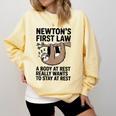 Newtons First Law Physics Jokes Science Teacher Comfort Colors Sweatshirt Butter Newtons First Law Physics Jokes Science Teacher Comfort Colors Sweatshirt Butter