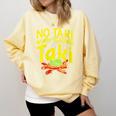 No Taki When Teacher Taki Education Classroom Teacher Comfort Colors Sweatshirt Butter No Taki When Teacher Taki Education Classroom Teacher Comfort Colors Sweatshirt Butter