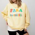Para Paraprofessional Dream Crew Team Back To School Teacher Comfort Colors Sweatshirt Butter Para Paraprofessional Dream Crew Team Back To School Teacher Comfort Colors Sweatshirt Butter
