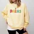Paras Make It Possible Teacher Paraprofessional Paraeducator Comfort Colors Sweatshirt Butter