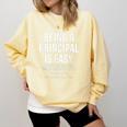 Being A Principal Is Easy School Principal Teacher Life Comfort Colors Sweatshirt Butter