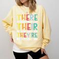 There Their They’Re Grammar Joke For English Teacher Student Comfort Colors Sweatshirt Butter There Their They’Re Grammar Joke For English Teacher Student Comfort Colors Sweatshirt Butter