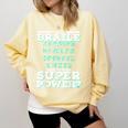 I Read Braille Tell Me Your Superpower Braille Teacher For Men Women Comfort Colors Sweatshirt Butter I Read Braille Tell Me Your Superpower Braille Teacher For Men Women Comfort Colors Sweatshirt Butter