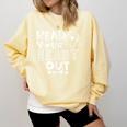 Read Your Heart Out Cute For Teacher Women Love Reading Book Comfort Colors Sweatshirt Butter Read Your Heart Out Cute For Teacher Women Love Reading Book Comfort Colors Sweatshirt Butter