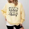 Retro The Best Teachers Are A Bit Batty Halloween Teacher Comfort Colors Sweatshirt Butter Retro The Best Teachers Are A Bit Batty Halloween Teacher Comfort Colors Sweatshirt Butter