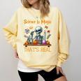 Science Is Magic Halloween Skeleton Students Teacher Comfort Colors Sweatshirt Butter Science Is Magic Halloween Skeleton Students Teacher Comfort Colors Sweatshirt Butter