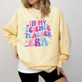 In My Science Teacher Era Teacher Comfort Colors Sweatshirt Butter