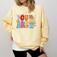 You Are Smart Brave Strong Kind Loved Motivation Teacher Kid Comfort Colors Sweatshirt Butter You Are Smart Brave Strong Kind Loved Motivation Teacher Kid Comfort Colors Sweatshirt Butter