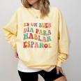 Spanish Teacher Maestra Hablar EspañOl Bilingual Teacher Comfort Colors Sweatshirt Butter Spanish Teacher Maestra Hablar EspañOl Bilingual Teacher Comfort Colors Sweatshirt Butter