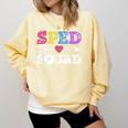 Special Education Squad Shirt SPED Squad Teacher's Day For Men Women Comfort Colors Sweatshirt Butter Special Education Squad Shirt SPED Squad Teacher's Day For Men Women Comfort Colors Sweatshirt Butter
