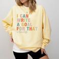 Special Education I Can Write A Goal For That Sped Teacher Comfort Colors Sweatshirt Butter
