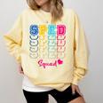 SPED Squad Proud Special Education Para Teacher Colorful Comfort Colors Sweatshirt Butter