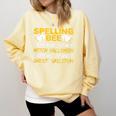 Spelling Bee Costume For a Halloween Teacher Pun Women Comfort Colors Sweatshirt Butter Spelling Bee Costume For a Halloween Teacher Pun Women Comfort Colors Sweatshirt Butter
