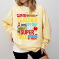 Super Teacher By Day Super Tired By Night Superhero Teacher Comfort Colors Sweatshirt Butter Super Teacher By Day Super Tired By Night Superhero Teacher Comfort Colors Sweatshirt Butter
