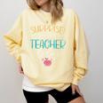 Surprise I'm Your Teacher Today Women Substitute Teacher Comfort Colors Sweatshirt Butter Surprise I'm Your Teacher Today Women Substitute Teacher Comfort Colors Sweatshirt Butter