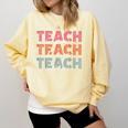 Teach Compassion Kindness Confidence For Teacher Comfort Colors Sweatshirt Butter