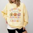 I Teach The Cutest Pumpkins In The Patch 1st Grade Teacher For Men Women Kids Comfort Colors Sweatshirt Butter I Teach The Cutest Pumpkins In The Patch 1st Grade Teacher For Men Women Kids Comfort Colors Sweatshirt Butter