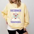 I Teach Science Because Math Teachers Need Heroes Too Comfort Colors Sweatshirt Butter I Teach Science Because Math Teachers Need Heroes Too Comfort Colors Sweatshirt Butter