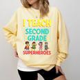 I Teach Second Grade Superheroes Teacher Superhero Comfort Colors Sweatshirt Butter I Teach Second Grade Superheroes Teacher Superhero Comfort Colors Sweatshirt Butter