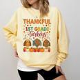 Teach Thanksgiving Teacher Thankful For My 1st Grade Turkeys Comfort Colors Sweatshirt Butter Teach Thanksgiving Teacher Thankful For My 1st Grade Turkeys Comfort Colors Sweatshirt Butter