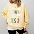 I Teach Tiny Humans About Jesus Teacher Sunday School Faith Comfort Colors Sweatshirt Butter I Teach Tiny Humans About Jesus Teacher Sunday School Faith Comfort Colors Sweatshirt Butter