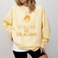 Teacher Of Dragons For Teachers Top Tee T-Shirt Comfort Colors Sweatshirt Butter Teacher Of Dragons For Teachers Top Tee T-Shirt Comfort Colors Sweatshirt Butter