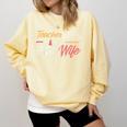 Teacher And Firefighter Wife Shirt Teacher Life Fire Wife Comfort Colors Sweatshirt Butter