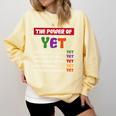 Teacher Growth Mindset Power Of Yet Comfort Colors Sweatshirt Butter Teacher Growth Mindset Power Of Yet Comfort Colors Sweatshirt Butter